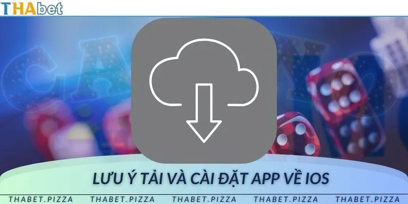 Lưu ý quan trọng cho tân thủ khi tải app về điện thoại iOS